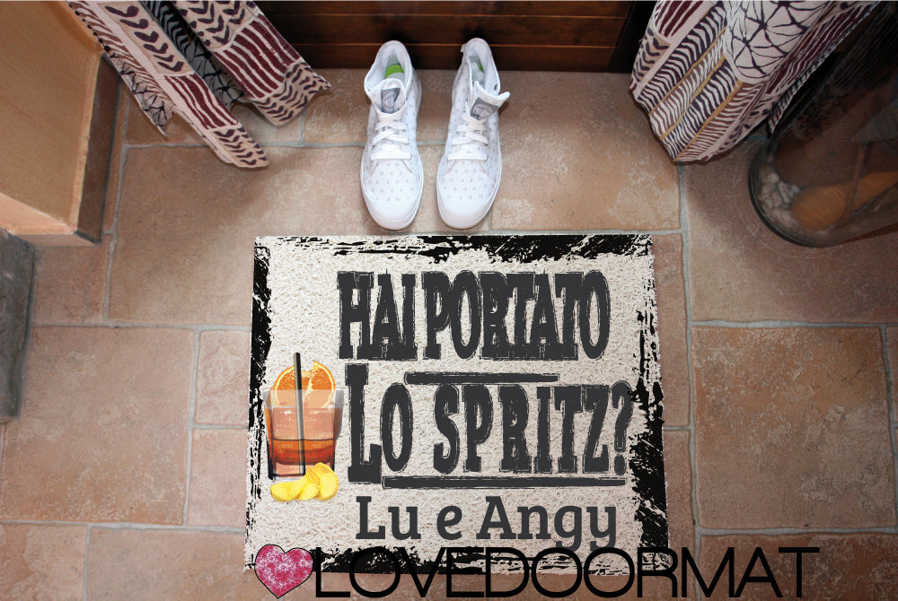 Zerbino Personalizzabile – Hai Portato lo Spritz? – LOVEDOORMAT in Pvc, Fondo in Gomma