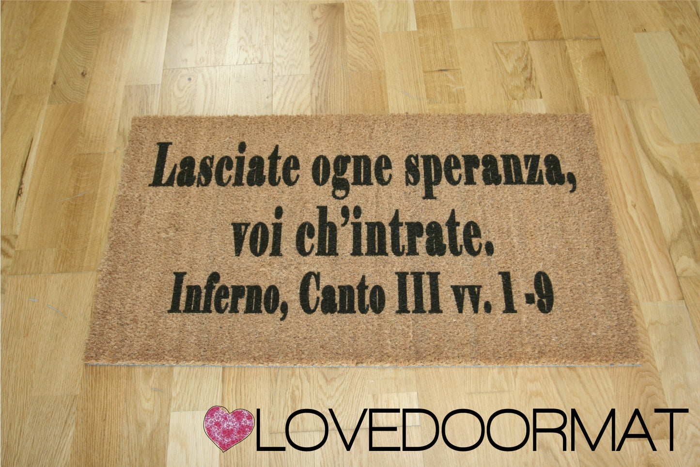 Zerbino Personalizzabile – Lasciate Ogni Speranza – LOVEDOORMAT in Cocco, Fondo in Gomma 100% BIO