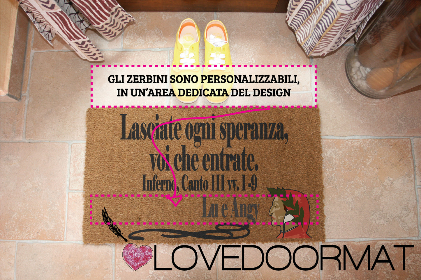Zerbino Personalizzabile – Lasciate Ogni Speranza – LOVEDOORMAT in Cocco, Fondo in Gomma 100% BIO su cui io dipingo il Decor Design e se desideri nella parte inferiore (opzional) il tuo testo