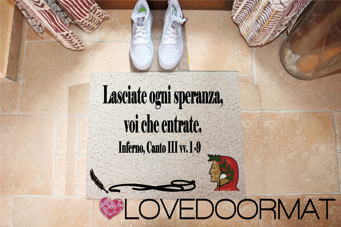 Zerbino Personalizzabile – Lasciate Ogni Speranza – LOVEDOORMAT in Pvc, Fondo in Gomma, 100% Impermeabile