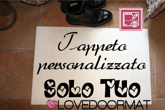 Tappeto Personalizzato – Solo Tuo – LOVEDOORMAT in Feltro e Gomma