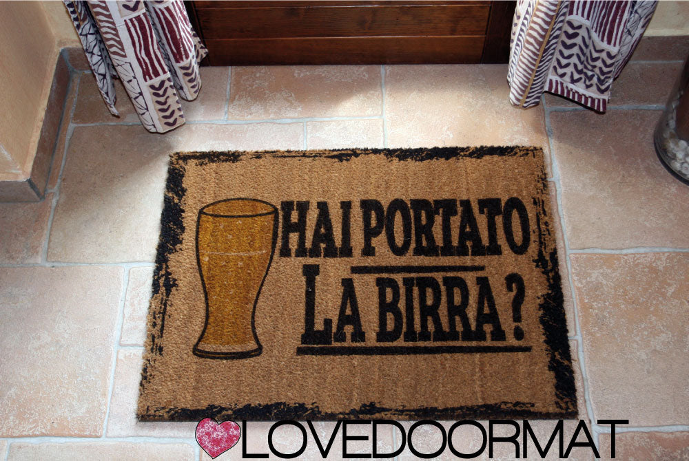 Zerbino Personalizzabile – Hai Portato la Birra? – LOVEDOORMAT in Cocco, Fondo in Gomma 100% BIO