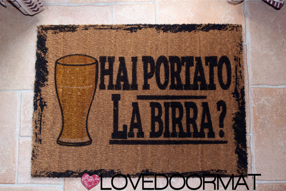 Zerbino Personalizzabile – Hai Portato la Birra? – LOVEDOORMAT in Cocco, Fondo in Gomma 100% BIO