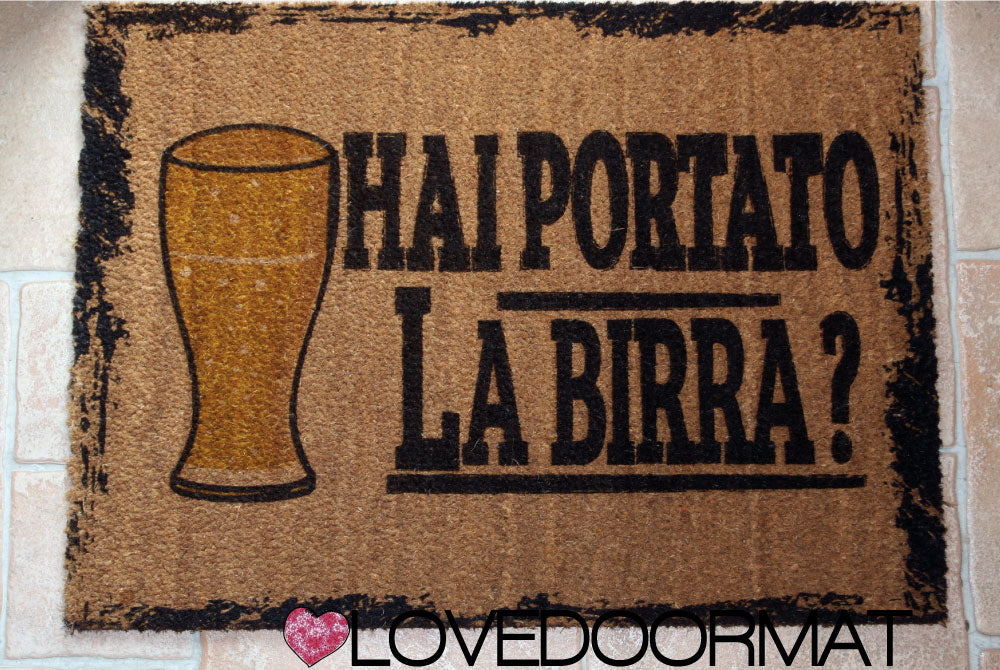 Zerbino Personalizzabile – Hai Portato la Birra? – LOVEDOORMAT in Cocco, Fondo in Gomma 100% BIO