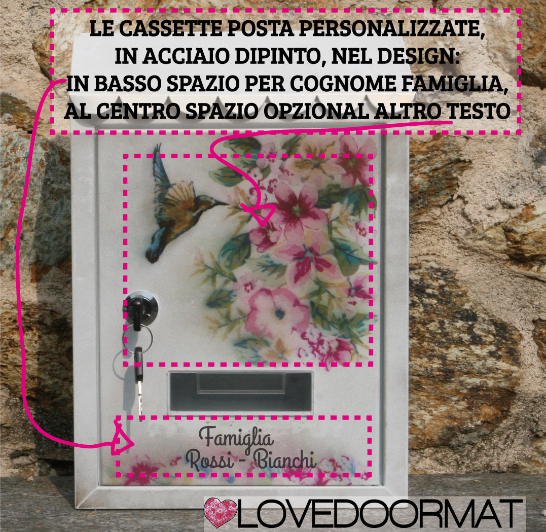 Cassetta Posta Personalizzata – Fiori, Colibrì – LOVEDOORMAT In Acciaio Dipinto,  su cui io dipingo il Decor Design, il tuo cognome Famiglia nella parte inferiore e se desideri al centro, nella parte superiore (opzional) altro tuo testo