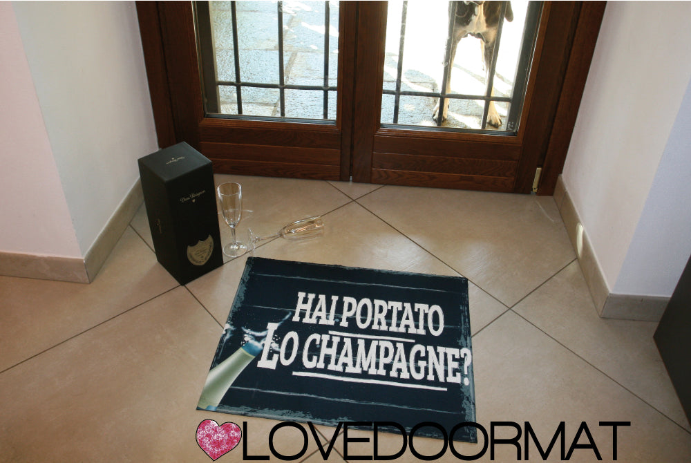 Tappeto Personalizzabile – Hai Portato lo Champagne – LOVEDOORMAT in Feltro e Gomma, 100% asciugapassi