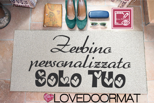 Zerbino Personalizzato – Solo Tuo – LOVEDOORMAT in Pvc, Fondo in Gomma