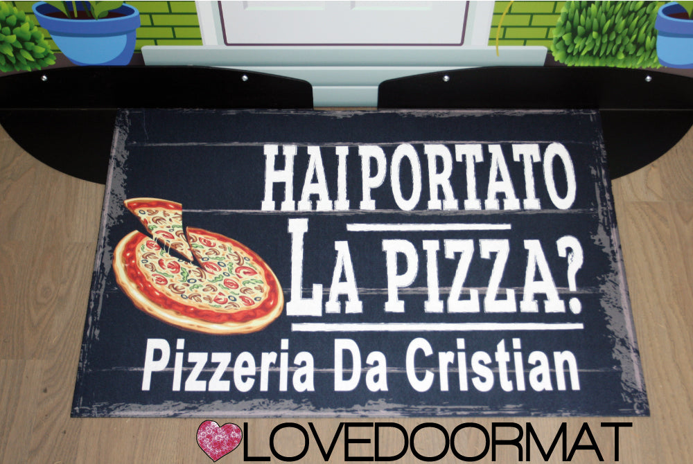 Tappeto Personalizzabile – Hai Portato la Pizza? – LOVEDOORMAT in Feltro e Gomma, 100% asciugapassi