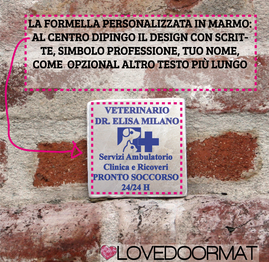 Formella Personalizzata – Studio Veterinario – LOVEDOORMAT in Marmo 100% Naturale