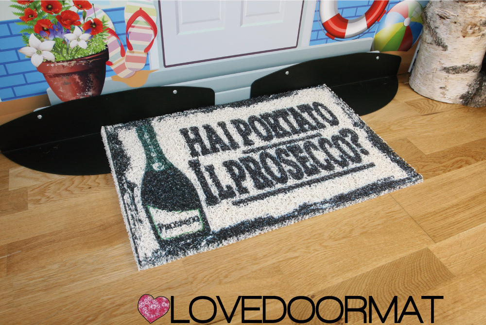 Zerbino – Hai Portato Il Prosecco? – LOVEDOORMAT in Pvc, Fondo in Gomma Personalizzabile