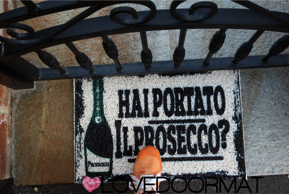 Zerbino – Hai Portato Il Prosecco? – LOVEDOORMAT in Pvc, Fondo in Gomma Personalizzabile