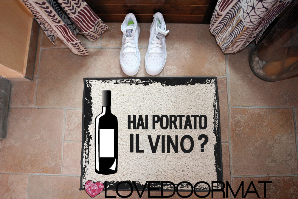 Zerbino Personalizzabile – Hai Portato il Vino? – LOVEDOORMAT in Pvc, Fondo in Gomma